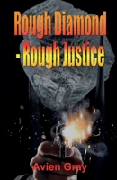 Rough Diamond Rough Justice 1917425139 Book Cover