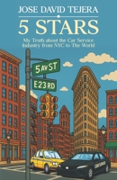 5 Stars: My Truth about the Car Service Industry from NYC to The World B0GTN9PCQZ Book Cover