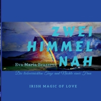 Zwei Himmel nah: Irish Magic of love 3748192630 Book Cover