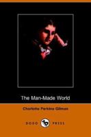 The Man-Made World 1973980533 Book Cover