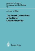 The Female Genital Tract of the Shrew Crocidura Russula 3540169423 Book Cover