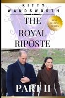 The Royal Riposte: Part II B0BQGQNRYD Book Cover