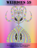 Weirdies 59: Color A Weirdie A Day ! 8772012498 Book Cover