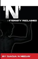 N Eternity Reclaimed 147524228X Book Cover