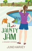 A Jaunty Jam: #4 Mulbury Mystery (Mulbury Mysteries) 0645651141 Book Cover