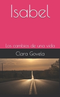 Isabel: Los Cambios de Una Vida 179434201X Book Cover