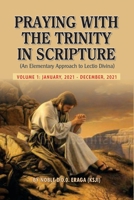 PRAYING WITH THE TRINITY IN SCRIPTURE: An Elementary Approach to Lectio Divina B08PJDTSFT Book Cover