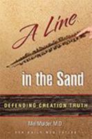 A Line in the Sand: Defending Creation Truth 159571961X Book Cover