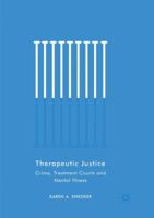 Therapeutic Justice: Crime, Treatment Courts and Mental Illness 3319789015 Book Cover