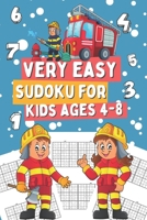 Very Easy Sudoku for Kids Ages 4-8: 200 Sudoku Puzzles for Clever Children Who Love Brain and Math Games , Gift Idea for Young Scientists B08S2Y4HW8 Book Cover