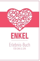 Enkel Erlebnis Buch f�r Oma & Opa: Tolles Erlebnis Tagebuch f�r Oma, Opa und Enkelkinder 1674169302 Book Cover