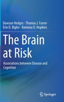 The Brain at Risk: Associations between Disease and Cognition 3030142582 Book Cover