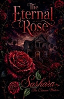 The Eternal Rose B0H6XQ1CD8 Book Cover
