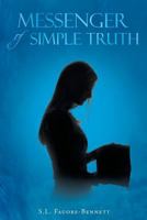 Messenger of Simple Truth 1635757762 Book Cover