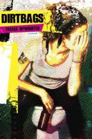 Dirtbags 1895636884 Book Cover