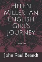 Helen Miller: An English Girl's Journey 1724297651 Book Cover