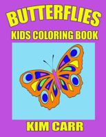 Butterflies: Kids Coloring Book 1630220930 Book Cover