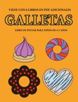 Libro de pintar para ni�os de 4-5 a�os (Galletas): Este libro tiene 40 p�ginas para colorear sin estr�s, para reducir la frustraci�n y mejorar la confianza. Este libro ayudar� a los ni�os muy peque�os 1800251785 Book Cover