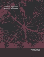 Accenni su Edgar Degas la pittura e la fotografia (Italian Edition) B0FR2KCTYQ Book Cover