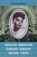 African American Concert Singers Before 1950 0786414677 Book Cover