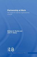 Partnership at Work: The Quest for Radical Organizational Change 0415304342 Book Cover