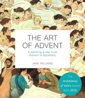 The Art of Advent: A Painting a Day from Advent to Epiphany 1514004410 Book Cover