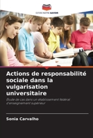 Actions de responsabilité sociale dans la vulgarisation universitaire 6205780267 Book Cover