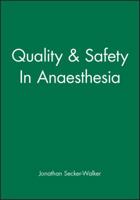 Quality & Safety In Anaesthesia 0727908286 Book Cover