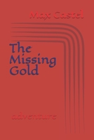 The Missing Gold 1693677423 Book Cover