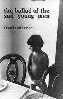 The Ballad of the Sad Young Men and Other Verse 0932966187 Book Cover