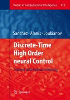 Discrete-Time High Order Neural Control: Trained with Kalman Filtering 3642096956 Book Cover