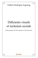 Déficients visuels et inclusion sociale (French Edition) 2414145072 Book Cover