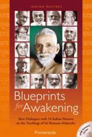 Blueprints for Awakening: Rare Dialogues with 16 Indian Masters on the Teachings of Sri Ramana Maharshi 0955573041 Book Cover