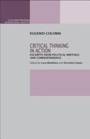 Critical Thinking in Action : Excerpts from Political Writings and Correspondence 1599541459 Book Cover
