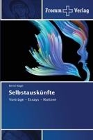 Selbstauskünfte: Vorträge - Essays - Notizen 6138372816 Book Cover