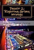 Deceit 2: Righting Grimy Wrongs 1491076828 Book Cover
