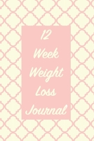 12 Week Weight Loss Journal: Meal Planner - Workout Routine - Progress Tracker 1702059200 Book Cover