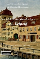 Geschichte und Geschichten über Leipzig - Teil 1: (German Edition) B0CK9SY59N Book Cover