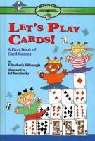 Let's Play Cards!: A First Book of Card Games (Ready-to-Read) 068980802X Book Cover