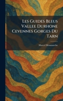Les Guides Bleus Vallee Durhone Cevennes Gorges Du Tarn (French Edition) 1025487095 Book Cover
