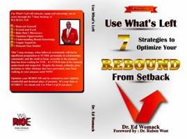 Use What's Left: Seven Strategies to Rebound from Setback 0999105027 Book Cover