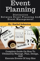 Event Planning Distinction Between Event Planning And Event Management 179470079X Book Cover