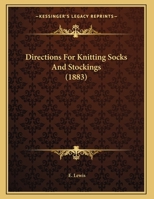 Directions For Knitting Socks And Stockings (1883) 1104049228 Book Cover