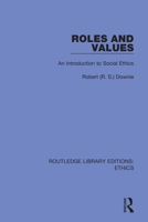 Roles and Values: An Introduction to Social Ethics 0367900343 Book Cover