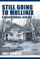 Still Going to Mullinix 1635281431 Book Cover