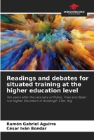 Readings and debates for situated training at the higher education level 6206951766 Book Cover