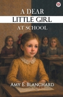 A Dear Little Girl At School 9370817514 Book Cover