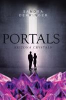 Portals - Arizona Crystals 1640825010 Book Cover