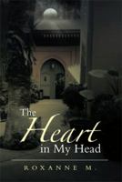 The Heart in My Head 1493180746 Book Cover