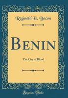 Benin, the City of Blood; 9353865689 Book Cover